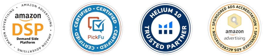 Amazon DSP, PickFu Certified, Helium 10 Trusted Partner, and Amazon Sponsored Ads Accreditation badges